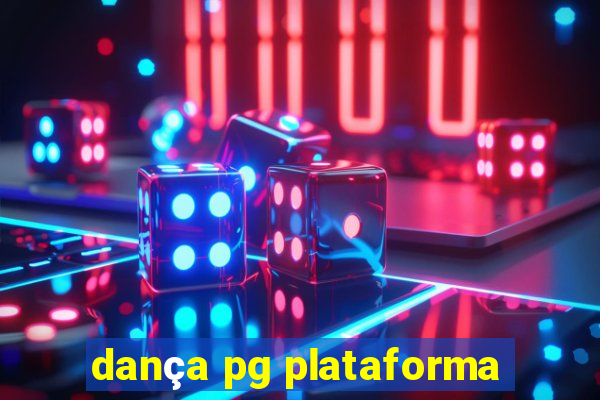 dança pg plataforma